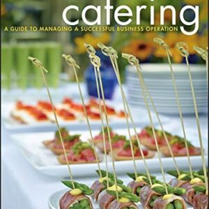 Catering: A Guide to Managing a Successful Business Operation Review